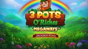 3 Pots O’ Riches Megaways