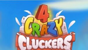 4 Crazy Cluckers