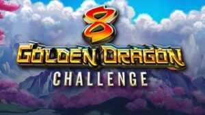 8 Golden Dragon Challenge