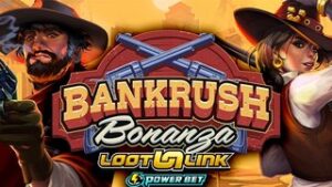 Bankrush Bonanza