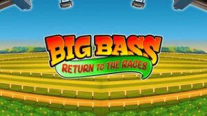 Big Bass Return to the Races