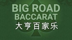 Big Road Baccarat