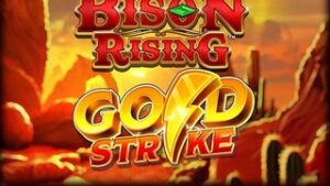 Bison Rising Gold Strike