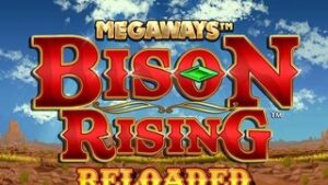 Bison Rising Reloaded Megaways