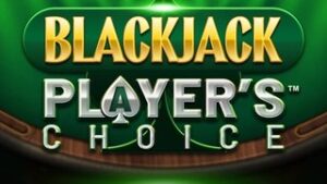 Blackjack Player’s Choice