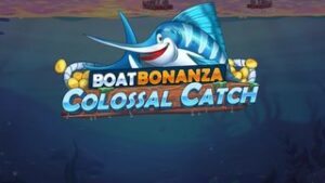 Boat Bonanza Colossal Catch