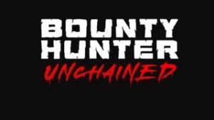 Bounty Hunter Unchained