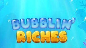 Bubblin’ Riches