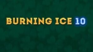 Burning Ice 10