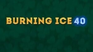 Burning Ice 40