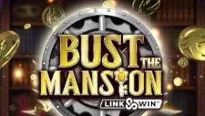 Bust The Mansion