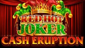 Cash Eruption Red Hot Joker