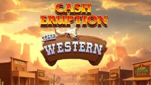 Cash Eruption The Western