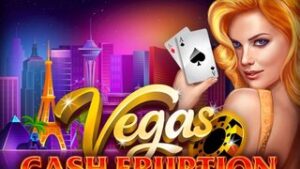 Cash Eruption Vegas