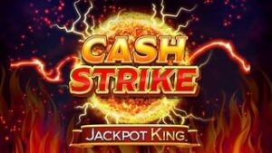 Cash Strike Jackpot King