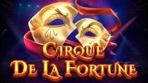 Cirque De La Fortune