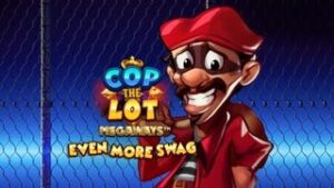 Cop The Lot Megaways Even More Swag
