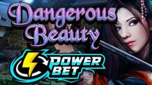 Dangerous Beauty Power Bet