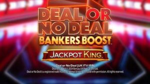 Deal or No Deal Bankers Boost Jackpot King