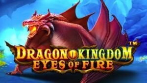 Dragon Kingdom Eyes of Fire