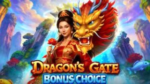 Dragon’s Gate – Bonus Choice