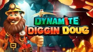 Dynamite Diggin Doug