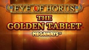 Eye of Horus The Golden Tablet Megaways