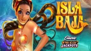 Fire Blaze Isla Baja