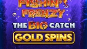 Fishin’ Frenzy The Big Catch Gold Spins