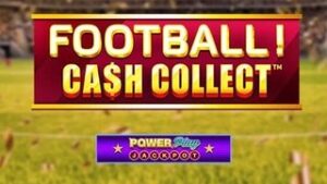 Football Cash Collect PowerPlay Jackpot