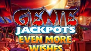 Genie Jackpots Even More Wishes