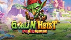Goblin Heist Powernudge