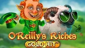 Gold Hit O’Reilly’s Riches