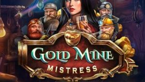 Gold Mine Mistress