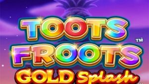 Gold Splash: Toots Froots