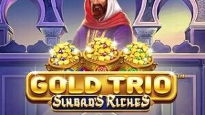 Gold Trio: Sinbad’s Riches