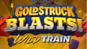 Goldstruck Blasts!
