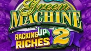 Green Machine Racking Up Riches 2