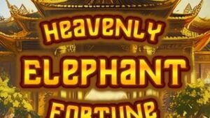 Heavenly Elephant Fortune