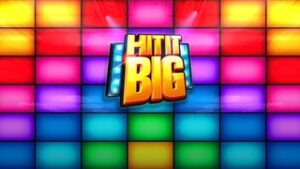 Hit It Big