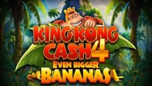King Kong Cash Even Bigger Bananas 4