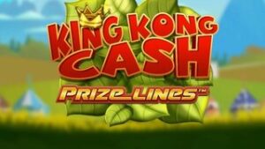 King Kong Cash Prize Lines