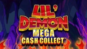 Lil’ Demon Mega Cash Collect