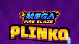 Mega Fire Blaze: Plinko