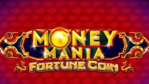 Money Mania Fortune Coin