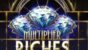 Multiplier Riches