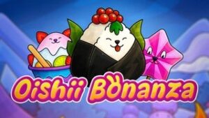 Oishii Bonanza