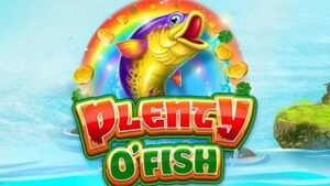 Plenty O’ Fish