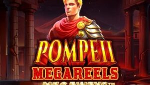 Pompeii Megareels Megaways