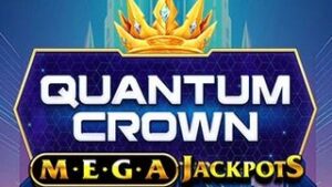 Quantum Crown MegaJackpots